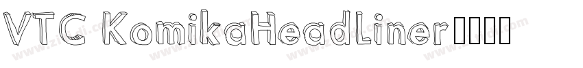 VTC KomikaHeadLiner字体转换